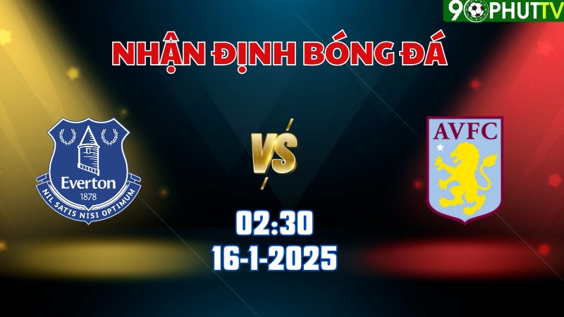 Everton với Aston Villa